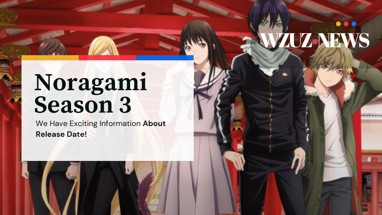 Noragami Season 3: Release Date and Chances! (2023 Update) 