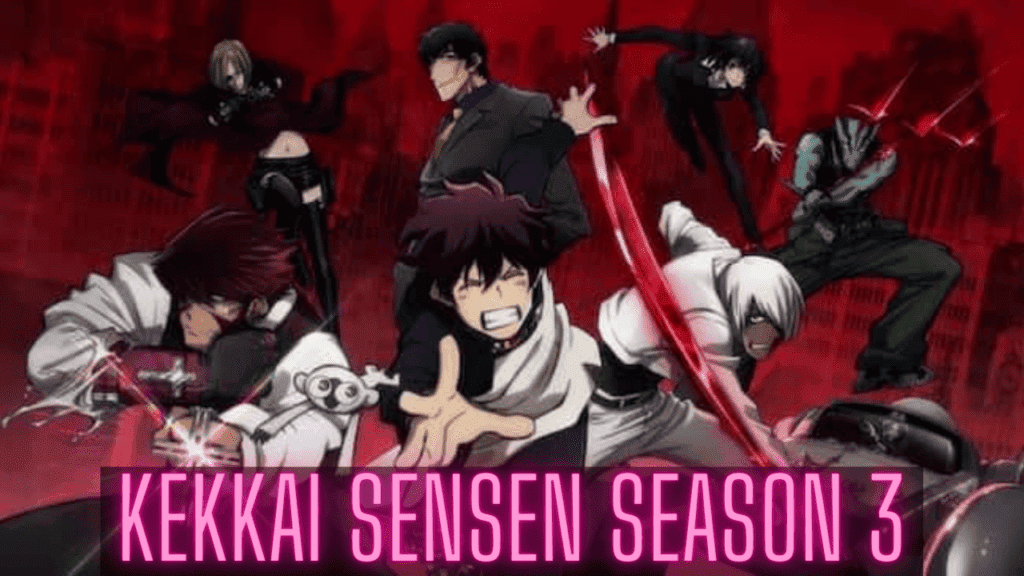 Kekkai Sensen Season 3