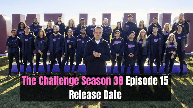 The Challenge Season 38 Episode 15 Release Date